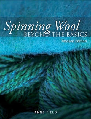 Spinning Wool: Beyond the Basics