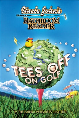 Uncle John&#39;s Bathroom Reader Tees Off on Golf