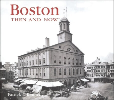 Boston Then &amp; Now