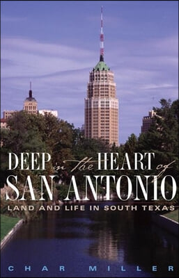 Deep In The Heart Of San Antonio