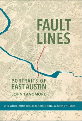 Fault Lines: Portraits of East Austin