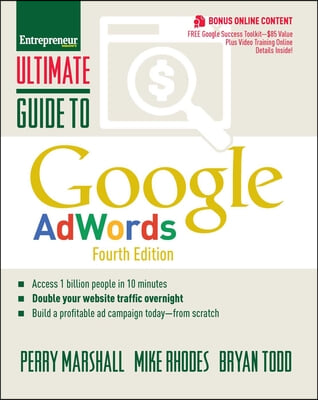 Ultimate Guide to Google Adwords: How to Access 100 Million People in 10 Minutes