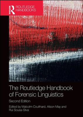 Routledge Handbook of Forensic Linguistics