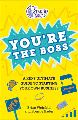 The Startup Squad: You&#39;re the Boss