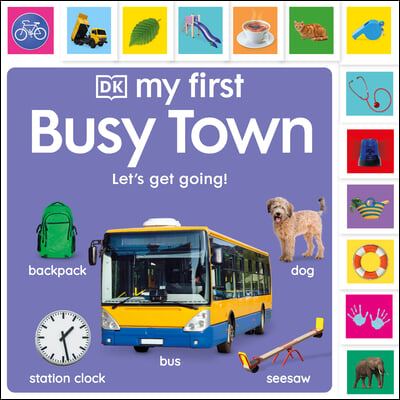 My First Busy Town: Let's Get Going!