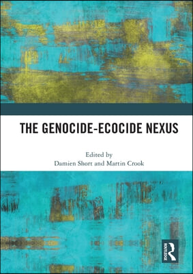 Genocide-Ecocide Nexus