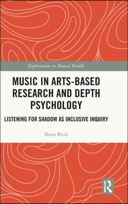 Music in Arts-Based Research and Depth Psychology