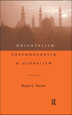 Orientalism, Postmodernism and Globalism