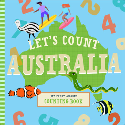 Let&#39;s Count Australia: My First Aussie Counting Book