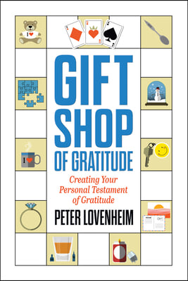 Gift Shop of Gratitude: A Journal to Explore the Journey of Your Life