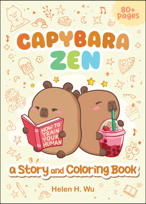 Capybara Zen: A Story and Coloring Book