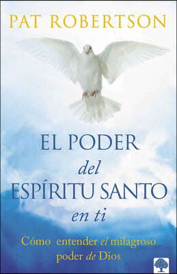 El Poder del Esp&#237;ritu Santo / The Power of the Holy Spirit