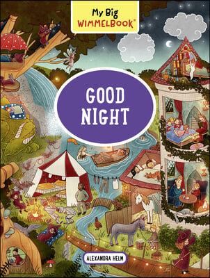 My Big Wimmelbook(r) - Good Night: A Look-And-Find Book (Kids Tell the Story)