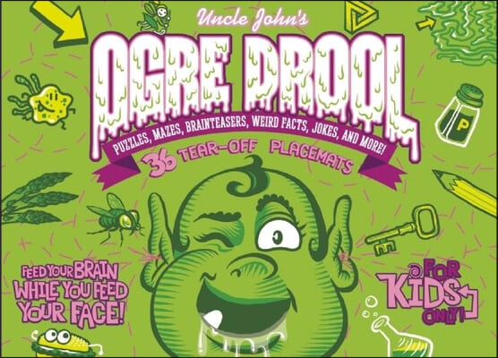 Uncle John&#39;s Ogre Drool