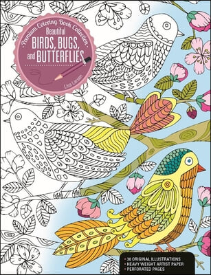 Beautiful Birds, Bugs, and Butterflies