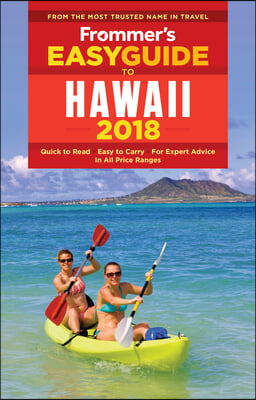 Frommer&#39;s Easyguide to Hawaii 2018