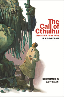 The Call of Cthulhu: A Mystery in Three Parts