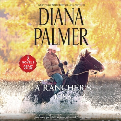 A Rancher's Kiss Lib/E: A 2-In-1 Collection