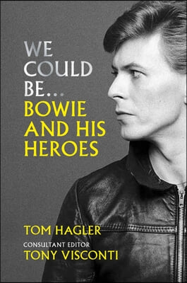 We Could Be: Bowie and His Heroes