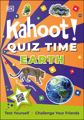 Kahoot! Quiz Time Earth: 250 Trivia Questions (with Qr Codes Inside for 150 Interactive Bonus Questions) - Educational Kids Quiz Book