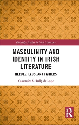 Masculinity and Identity in Irish Literature