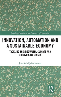 Innovation, Automation and a Sustainable Economy