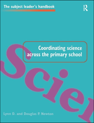 Coordinating Science Across the Primary School