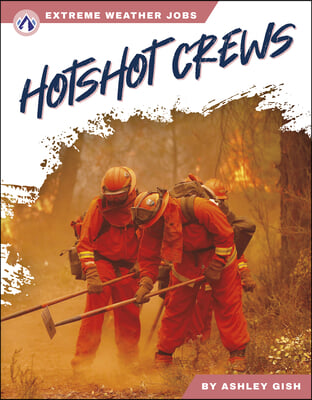 Hotshot Crews