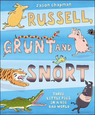 Russell, Grunt and Snort