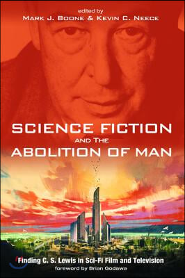 Science Fiction and The Abolition of Man