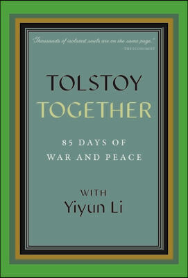 Tolstoy Together: 85 Days of War and Peace with Yiyun Li