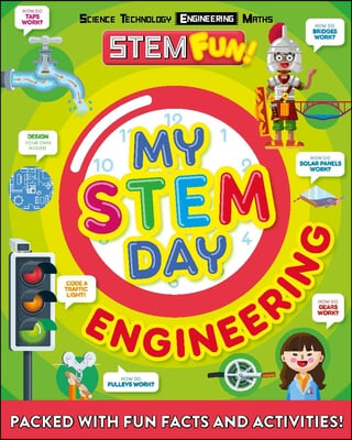 My Stem Day: Engineering: Packed with Fun Facts and Activities!