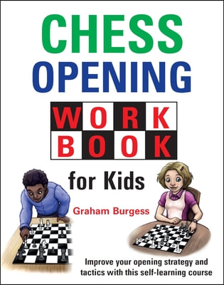 Chess Opening Workbook for Kids