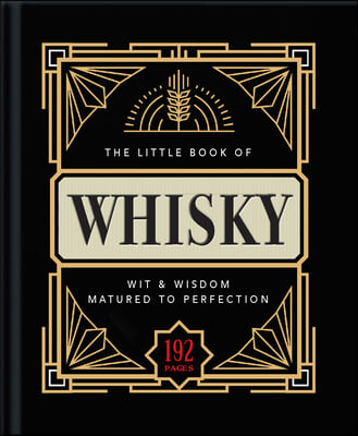 The Little Book of Whisky (with Gift Wrap): Matured to Perfection