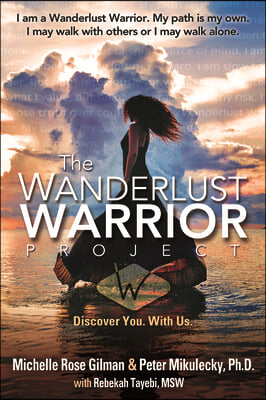 Wanderlust Warrior Project: Discover You. with Us.