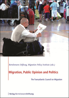 Migration, Public Opinion and Politics