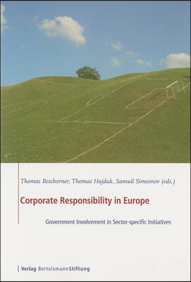 Corporate Responsibility in Europe: Government Involvement in Sector-Specific Initiatives