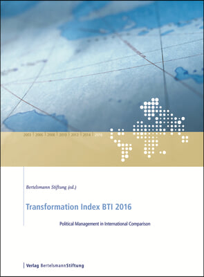 Transformation Index 2016: Political Management in International Comparison