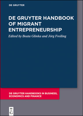 de Gruyter Handbook of Migrant Entrepreneurship