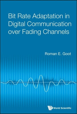 Bit Rate Adaptation in Digital Communication Over Fading Channels