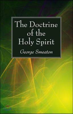 The Doctrine of the Holy Spirit