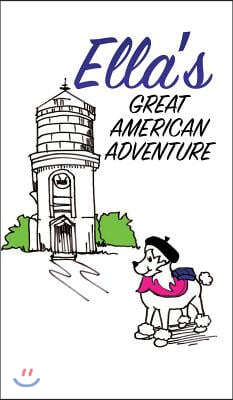 Ella&#39;s Great American Adventure