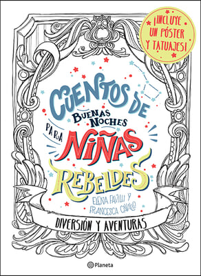 Cuentos de Buenas Noches Para Ni&#241;as Rebeldes: Diversi&#243;n Y Aventuras (Libro Para Colorear): Diversi&#243;n Y Aventuras