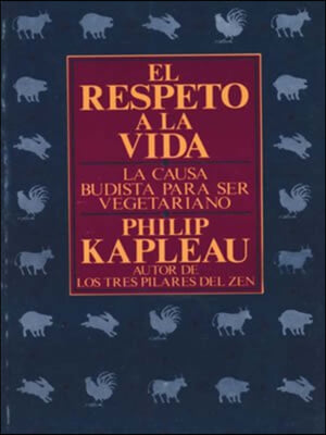 El Respeto a la Vida: La Causa Budista Para Ser Vegetariano