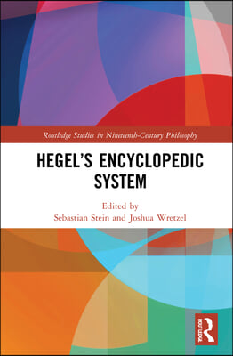 Hegel’s Encyclopedic System