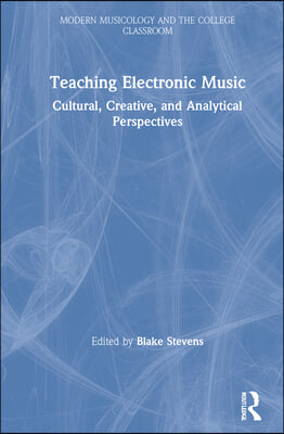 Teaching Electronic Music