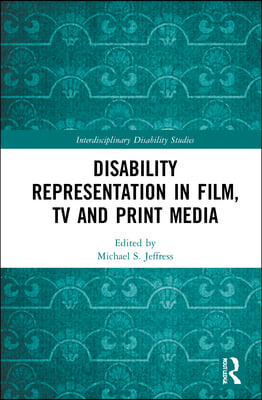 Disability Representation in Film, TV, and Print Media