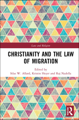 Christianity and the Law of Migration