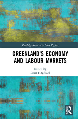 Greenland's Economy and Labour Markets