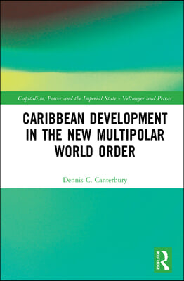 Caribbean Development in the New Multipolar World Order